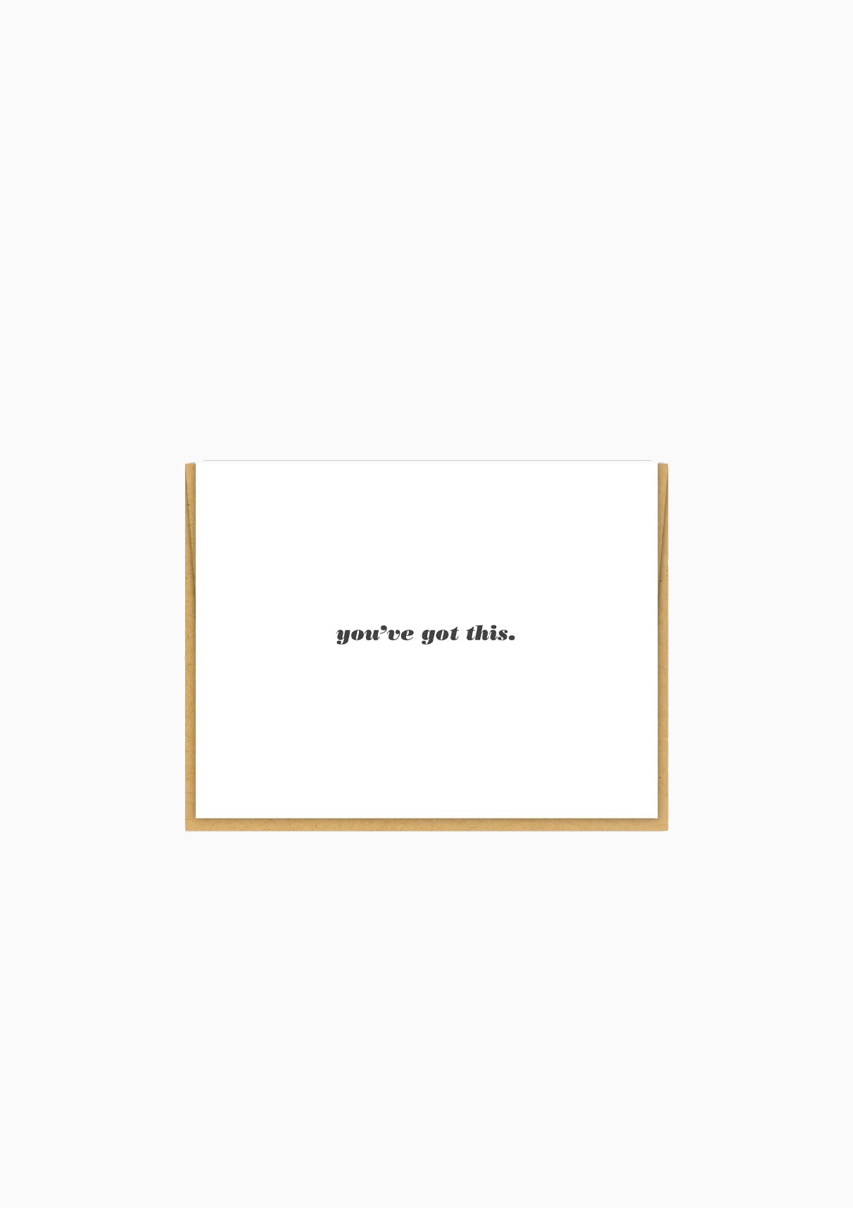 You've Got This Greeting Card