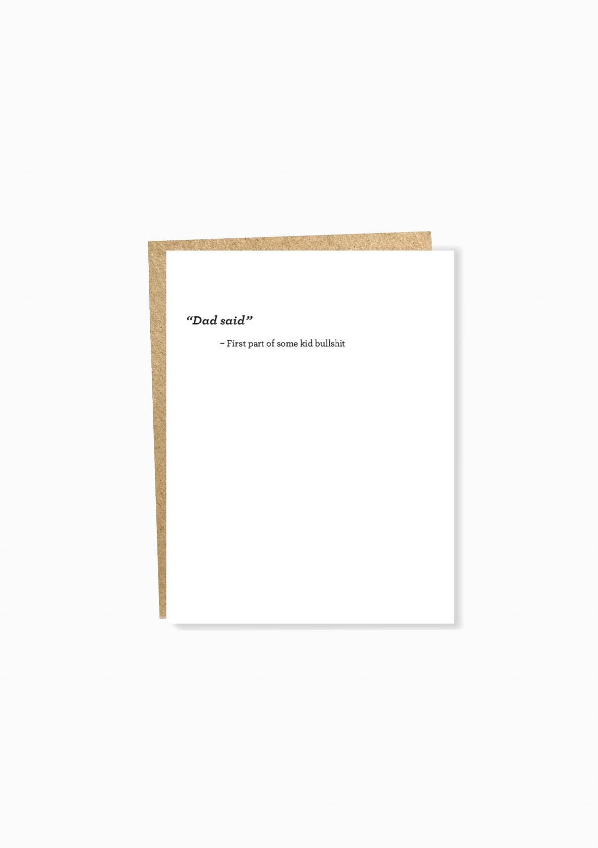 Almost Famous: Dad Said Greeting Card