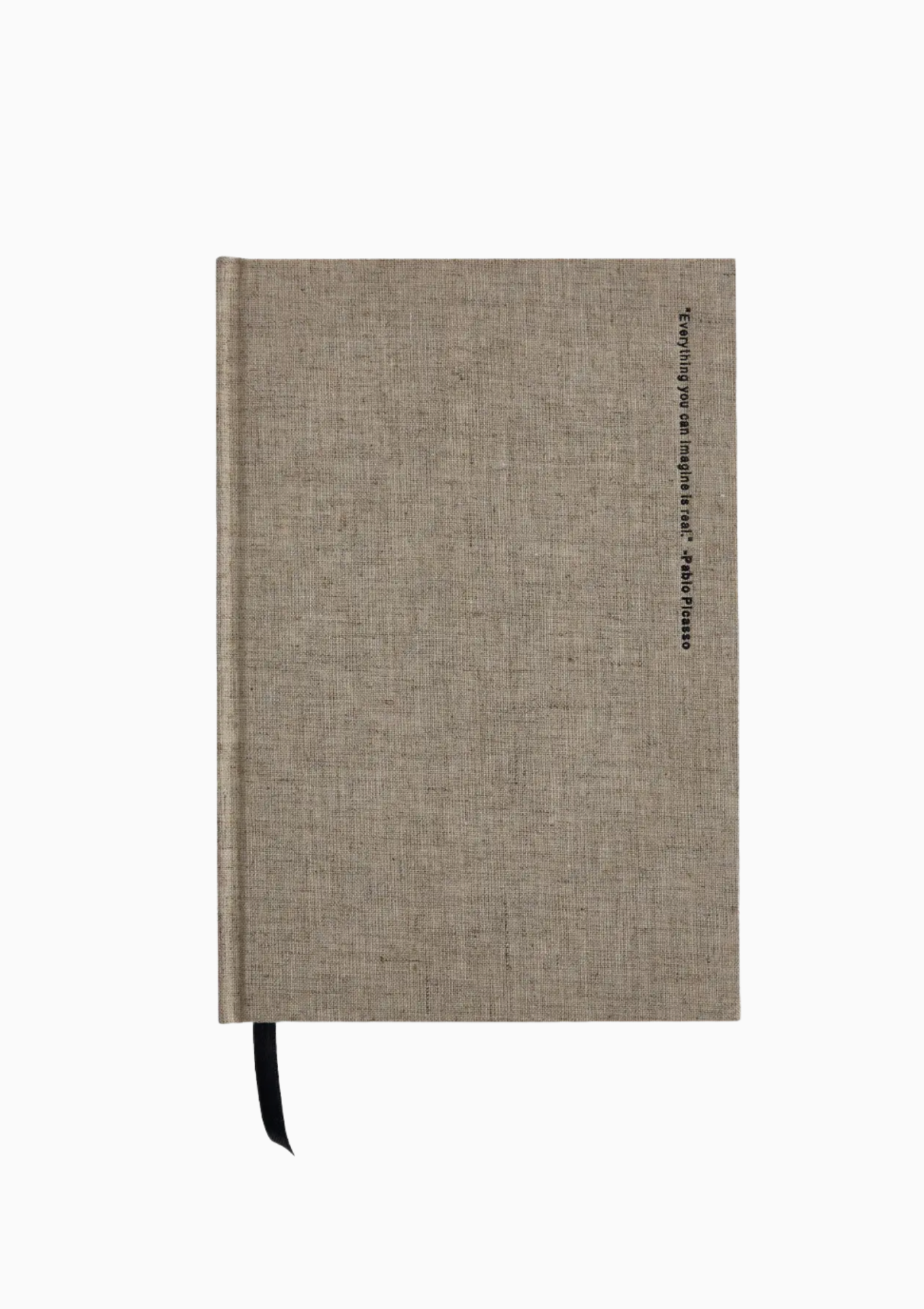 Everything You Can Imagine Is Real Linen Notebook | Taupe