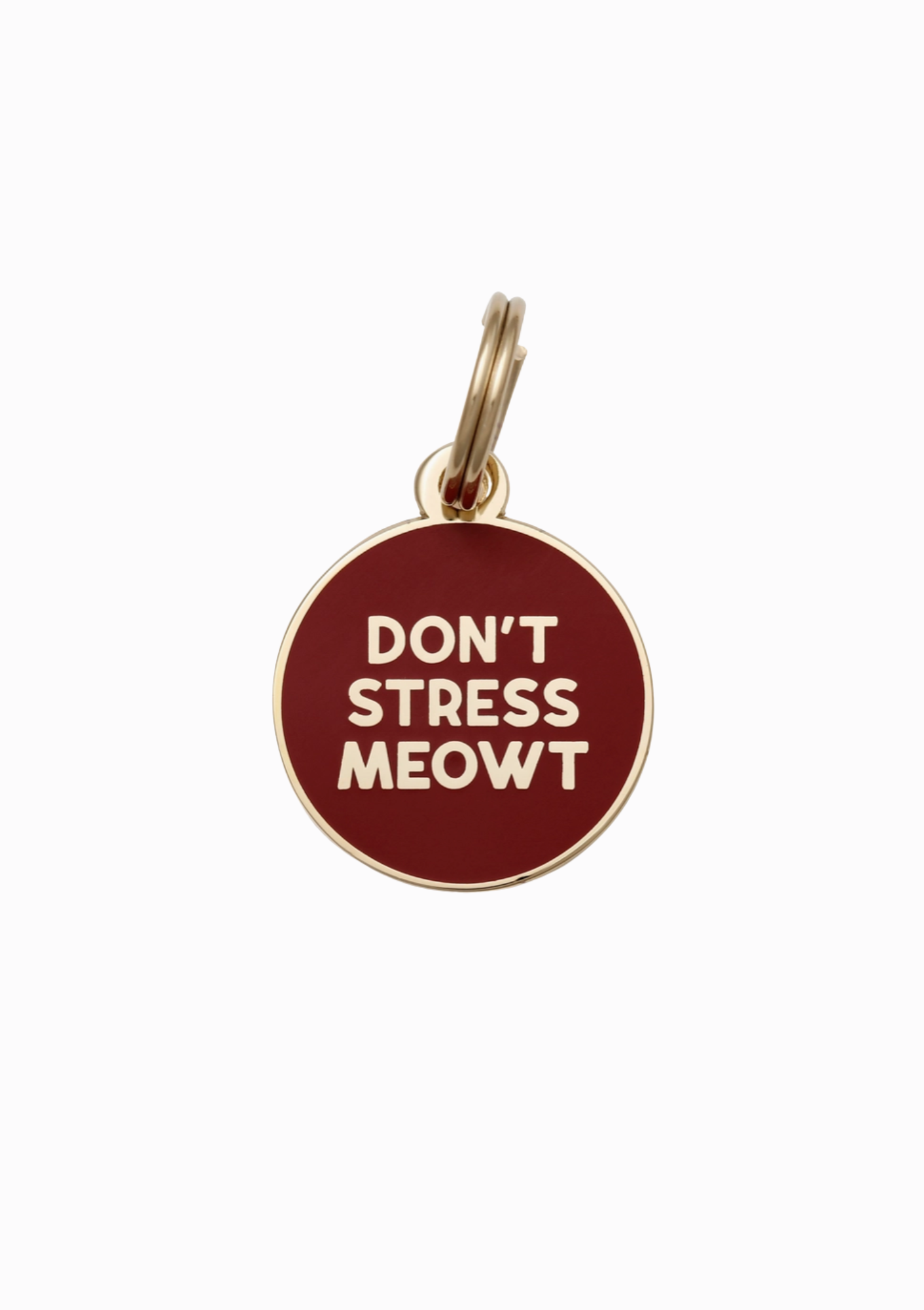 Don't Stress Meowt Dog Tag