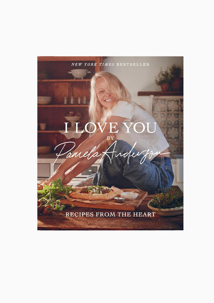 I Love You: Recipes From The Heart