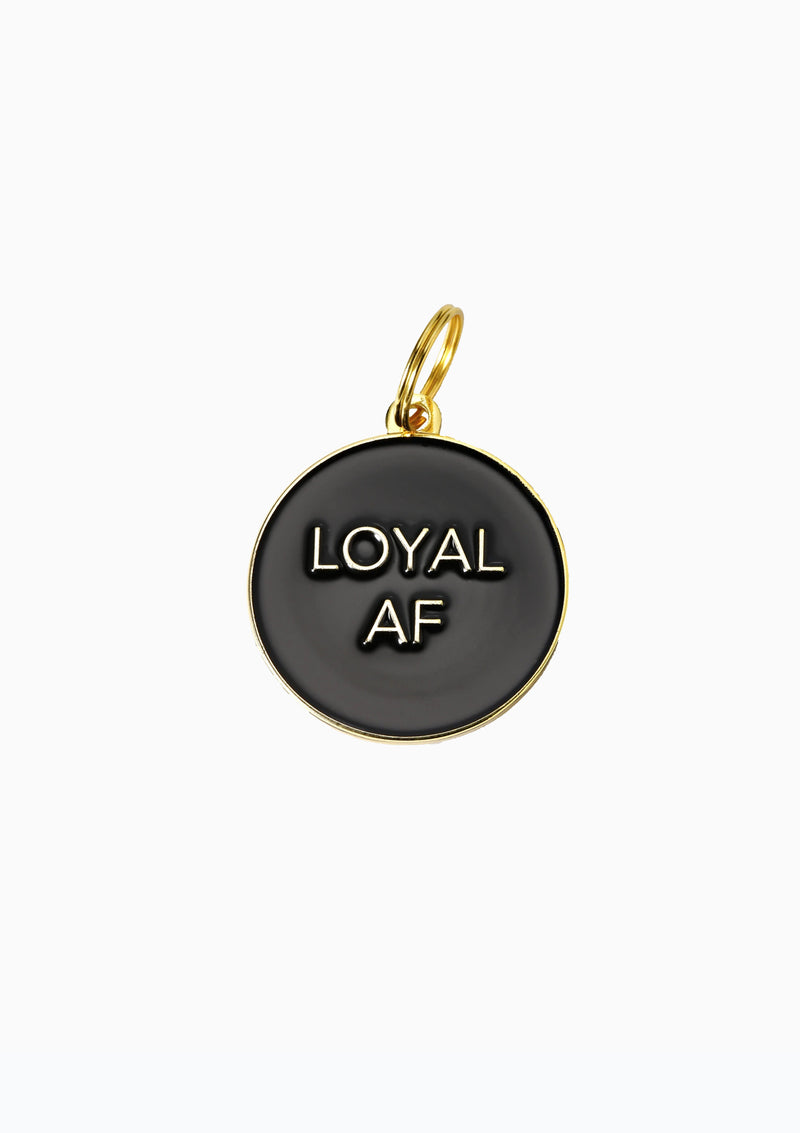 Loyal AF Dog Tag Black