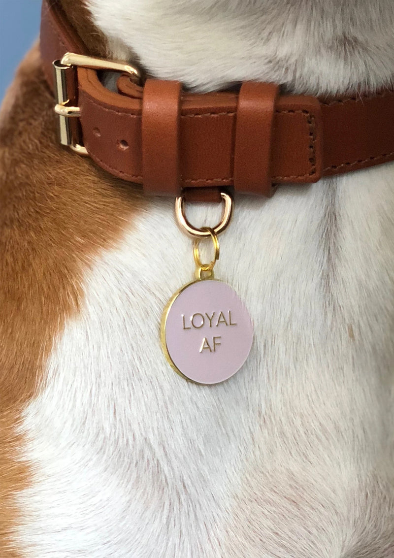 Loyal AF Dog Tag Pink