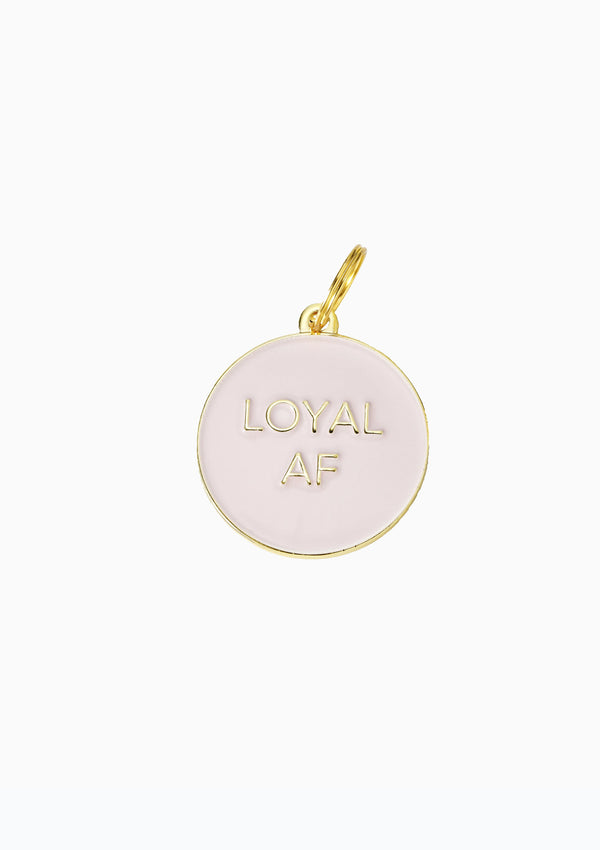 Loyal AF Dog Tag Pink