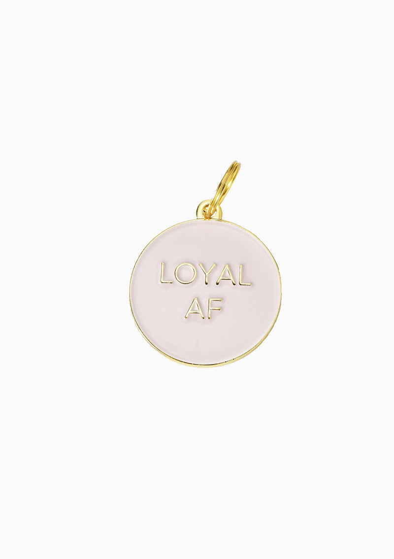 Loyal AF Dog Tag Pink