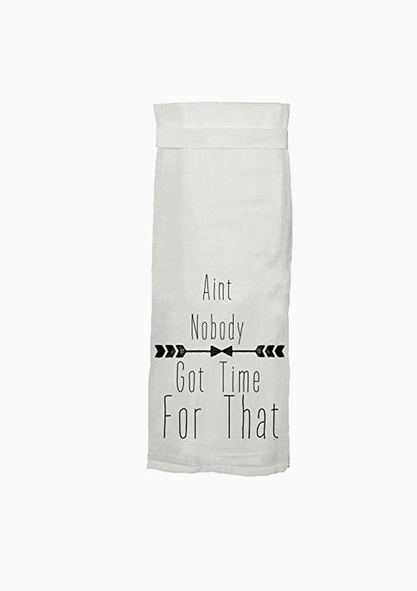 Tea Towel | Ain't Nobody